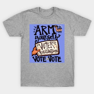 ARM YOURSELF T-Shirt